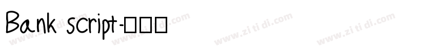Bank script字体转换